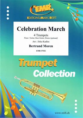 Bertrand Moren: Celebration March: (Arr. Jirka Kadlec): Trompette (Ensemble)