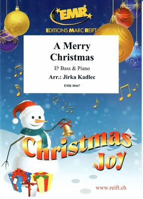 A Merry Christmas: (Arr. Jirka Kadlec): Tuba et Accomp.