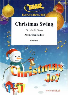 Christmas Swing: (Arr. Jirka Kadlec): Piccolo
