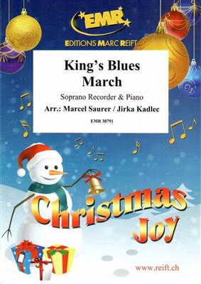 King's Blues March: (Arr. Jirka Kadlec): Flûte à Bec Soprano et Accomp.