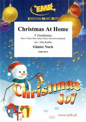 Günter Noris: Christmas At Home: (Arr. Jirka Kadlec): Trombone (Ensemble)