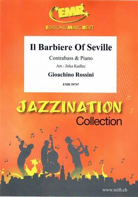 Gioacchino Rossini: Il Barbiere Of Seville: (Arr. Jirka Kadlec): Contrebasse et Accomp.