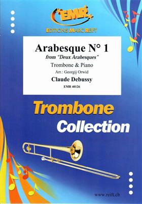 Claude Debussy: Arabesque No. 1: (Arr. Georgij Orwid): Trombone et Accomp.