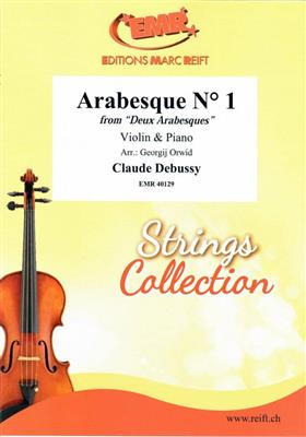 Claude Debussy: Arabesque No. 1: (Arr. Georgij Orwid): Violon et Accomp.