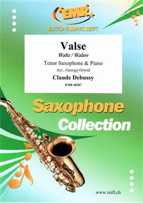 Claude Debussy: Valse: (Arr. Georgij Orwid): Saxophone Ténor et Accomp.