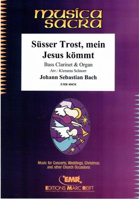 Johann Sebastian Bach: Süsser Trost, mein Jesus kömmt: (Arr. Klemens Schnorr): Clarinette Basse