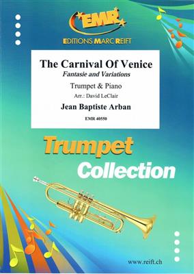 Jean-Baptiste Arban: The Carnival Of Venice: (Arr. David Leclair): Trompette et Accomp.
