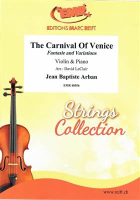 Jean-Baptiste Arban: The Carnival Of Venice: (Arr. David Leclair): Violon et Accomp.