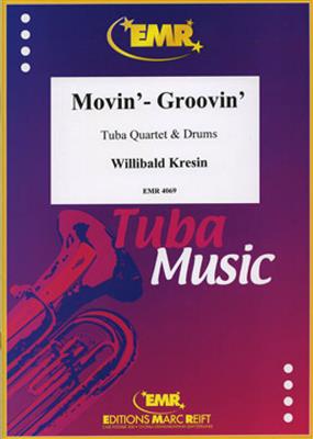 Willibald Kresin: Movin' - Groovin': Tuba (Ensemble)