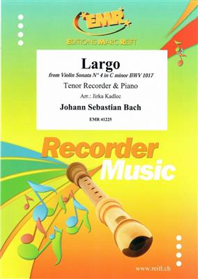 Johann Sebastian Bach: Largo: (Arr. Jirka Kadlec): Flûte à Bec Ténor et Accomp.
