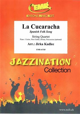 La Cucaracha: (Arr. Jirka Kadlec): Quatuor à Cordes
