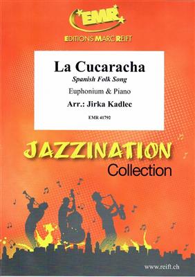 La Cucaracha: (Arr. Jirka Kadlec): Baryton ou Euphonium et Accomp.
