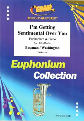 George Bassman: I'm Getting Sentimental Over You: (Arr. Jirka Kadlec): Baryton ou Euphonium et Accomp.