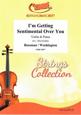 George Bassman: I'm Getting Sentimental Over You: (Arr. Jirka Kadlec): Violon et Accomp.