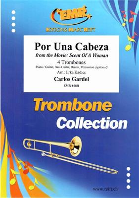 Carlos Gardel: Por Una Cabeza: (Arr. Jirka Kadlec): Trombone (Ensemble)