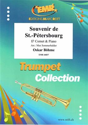 Oskar Böhme: Souvenir de St.-Pétersbourg: (Arr. Max Sommerhalder): Trompette et Accomp.
