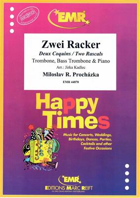 Miloslav R. Prochazka: Zwei Racker: (Arr. Jirka Kadlec): Duo pour Trombones