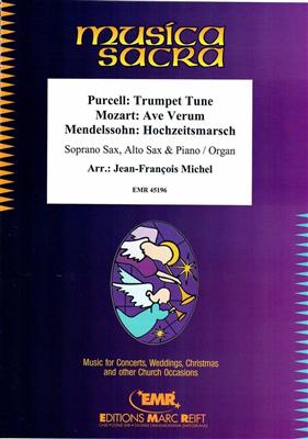 Trumpet Tune - Ave Verum - Hochzeitsmarsch: (Arr. Jean-François Michel): Duo pour Saxophones