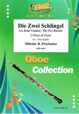 Miloslav R. Prochazka: Die Zwei Schlingel: (Arr. Jirka Kadlec): Duo pour Hautbois