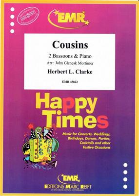 Herbert L. Clarke: Cousins: (Arr. John Glenesk Mortimer): Duo pour Bassons