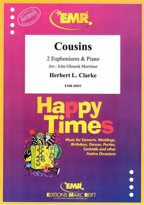 Herbert L. Clarke: Cousins: (Arr. John Glenesk Mortimer): Solo pour Baryton ou Euphonium