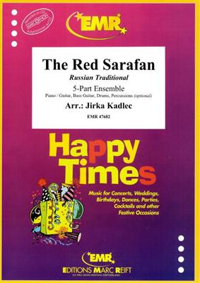 The Red Sarafan: (Arr. Jirka Kadlec): Ensemble à Instrumentation Variable