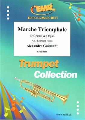 Alexandre Guilmant: Marche Triomphale: (Arr. Eberhard Kraus): Trompette et Accomp.