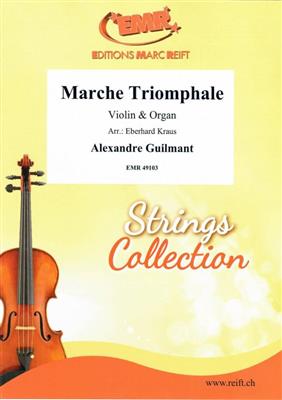 Alexandre Guilmant: Marche Triomphale: (Arr. Eberhard Kraus): Violon et Accomp.
