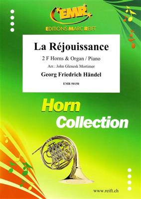 Georg Friedrich Händel: La Réjouissance: (Arr. John Glenesk Mortimer): Duo pour Cors Français