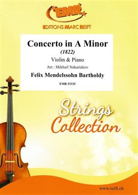 Felix Mendelssohn-Bartholdy: Concerto in A Minor: (Arr. Mikhail Nakariakov): Violon et Accomp.