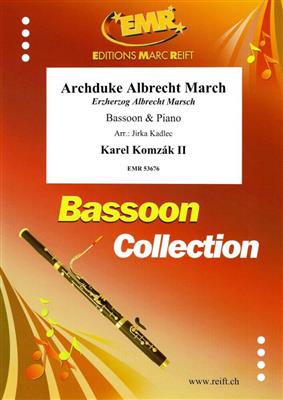 Karel Komzak II: Archduke Albrecht March: (Arr. Jirka Kadlec): Basson et Accomp.