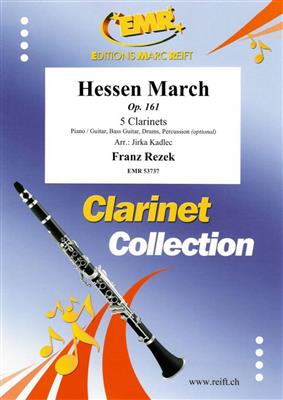Franz Rezek: Hessen March: (Arr. Jirka Kadlec): Clarinettes (Ensemble)