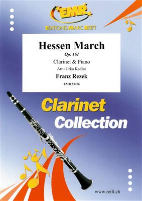 Franz Rezek: Hessen March: (Arr. Jirka Kadlec): Clarinette et Accomp.