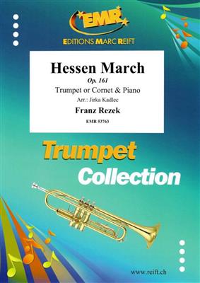 Franz Rezek: Hessen March: (Arr. Jirka Kadlec): Trompette et Accomp.