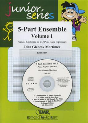 John Glenesk Mortimer: 5-Part Ensemble Vol. 1: Orchestre d'Harmonie
