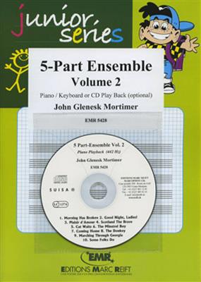 John Glenesk Mortimer: 5-Part Ensemble Vol. 2: Orchestre d'Harmonie