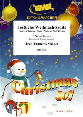 Jean-Francois Michel: Festliche Weihnachtssuite: Saxophones (Ensemble)