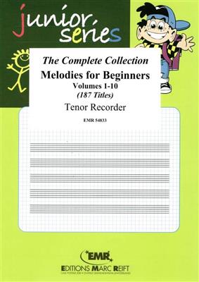 Melodies for Beginners Volumes 1-10: Flûte à Bec Ténor