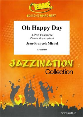 Jean-Francois Michel: Oh Happy Day: Orchestre à Instrumentation Variable