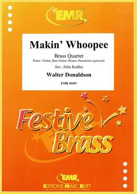 Walter Donaldson: Makin' Whoopee: (Arr. Jirka Kadlec): Orchestre à Instrumentation Variable