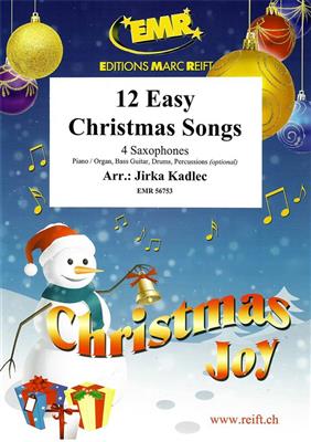 12 Easy Christmas Songs: (Arr. Jirka Kadlec): Saxophones (Ensemble)