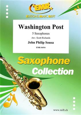 John Philip Sousa: Washington Post: (Arr. Scott Richards): Saxophones (Ensemble)