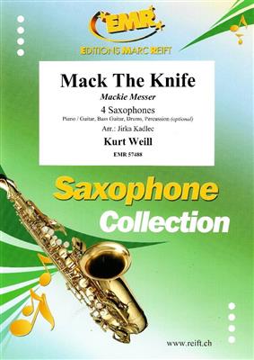 Kurt Weill: Mack The Knife: (Arr. Jirka Kadlec): Saxophones (Ensemble)