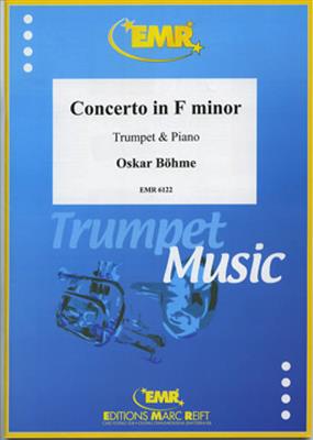 Oskar Böhme: Concerto in F minor: Trompette et Accomp.