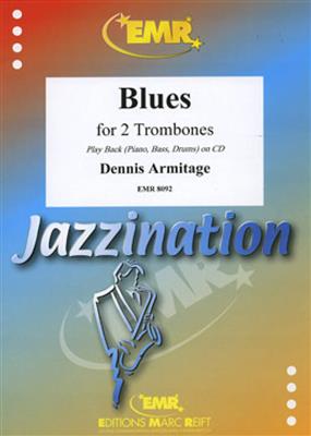 Dennis Armitage: Blues: Duo pour Trombones