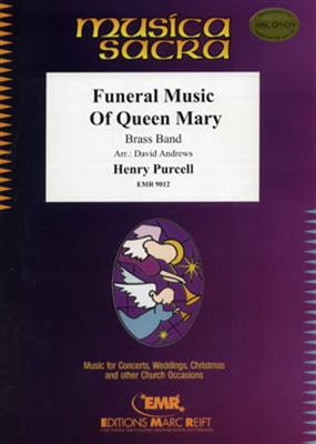 Henry Purcell: Funeral Music Of Queen Mary: (Arr. Andrews): Brass Band