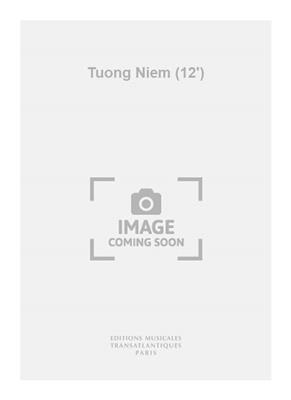Tiêt Ton That: Tuong Niem (12'): Ensemble de Chambre