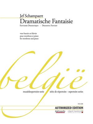 Jef Schampaert: Dramatische Fantaisie Fantaisie Dramatique: Trombone et Accomp.