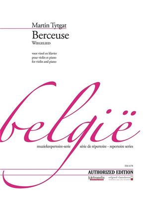 Martin Tytgat: Berceuse: Violon et Accomp.