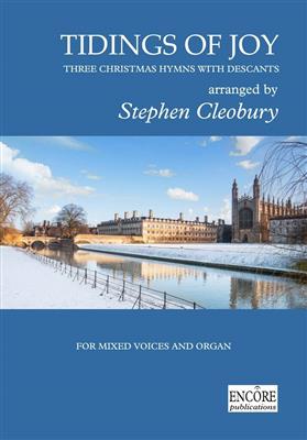 Stephen Cleobury: Tidings of joy: Chœur Mixte et Piano/Orgue